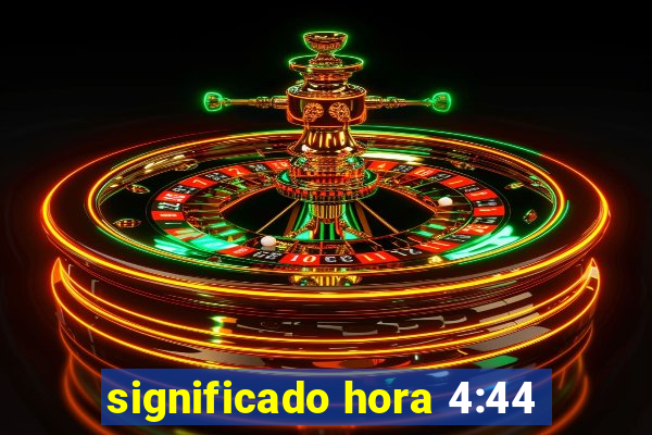 significado hora 4:44